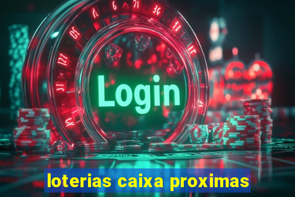 loterias caixa proximas