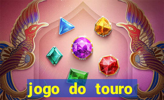 jogo do touro ganhar dinheiro