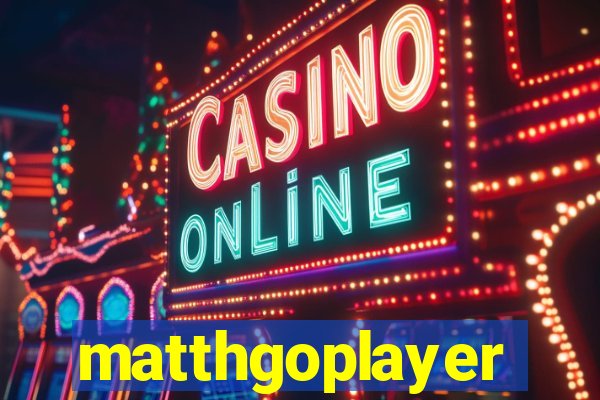 matthgoplayer