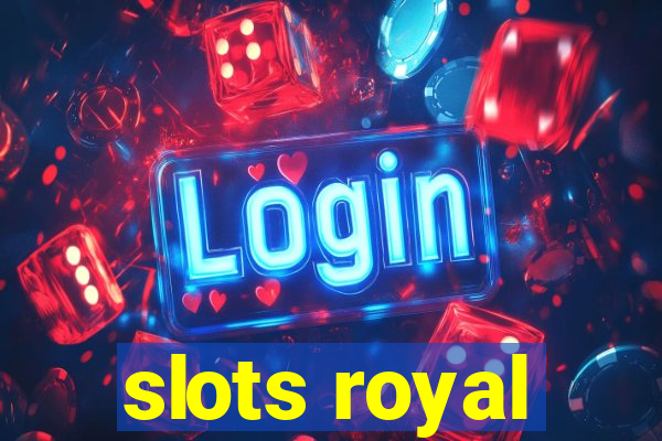 slots royal