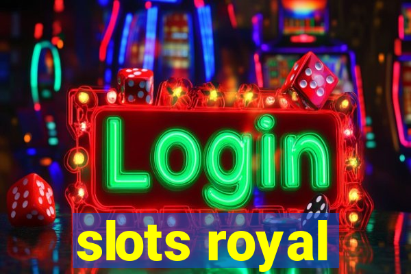 slots royal