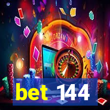 bet 144