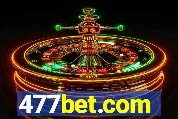 477bet.com