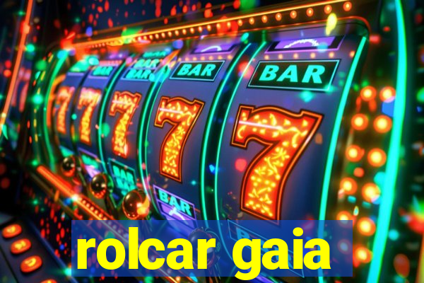 rolcar gaia