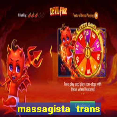 massagista trans s?o paulo