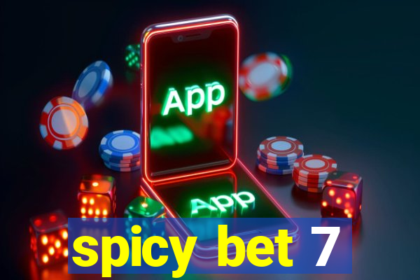 spicy bet 7