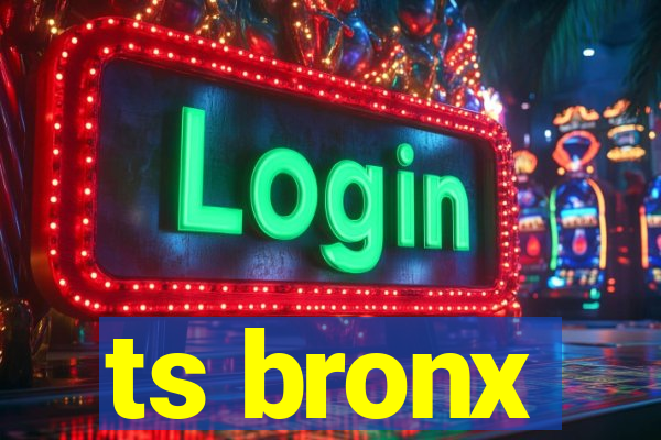 ts bronx