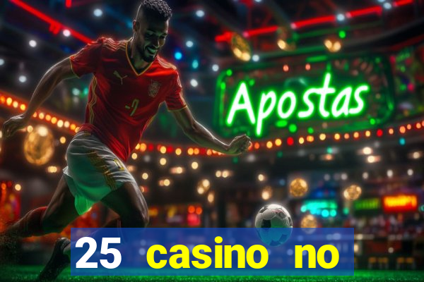 25 casino no deposit bonus