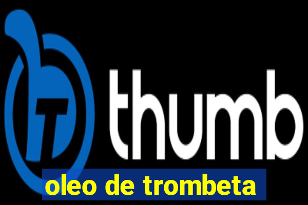 oleo de trombeta