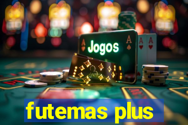 futemas plus