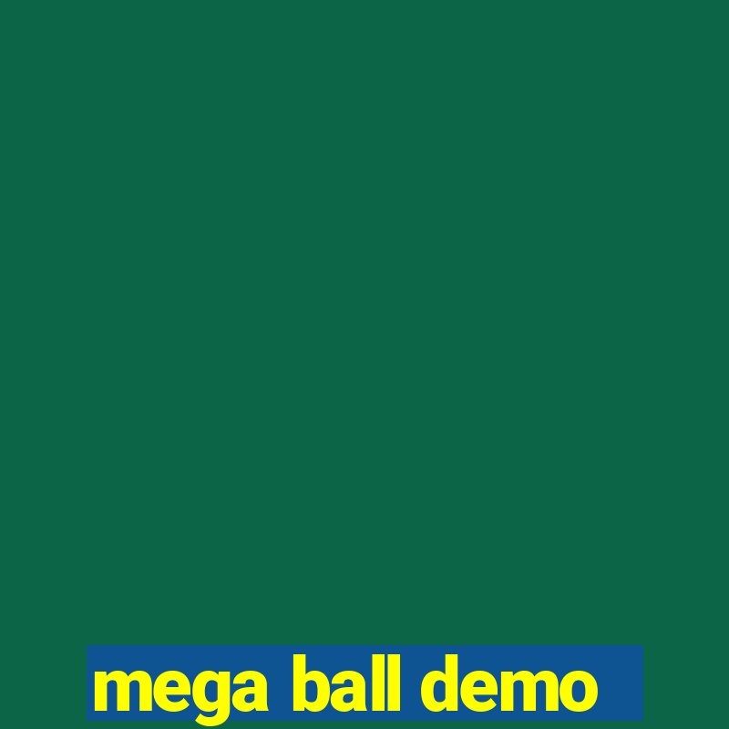 mega ball demo