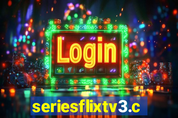 seriesflixtv3.com