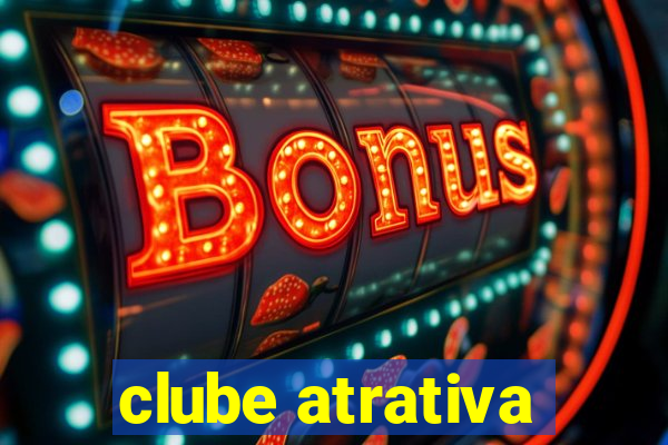 clube atrativa