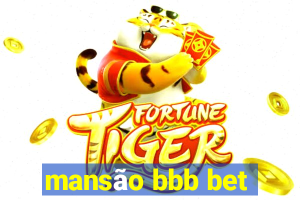 mansão bbb bet