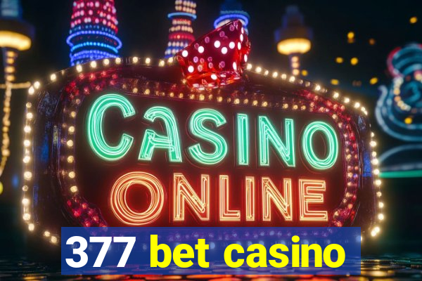 377 bet casino