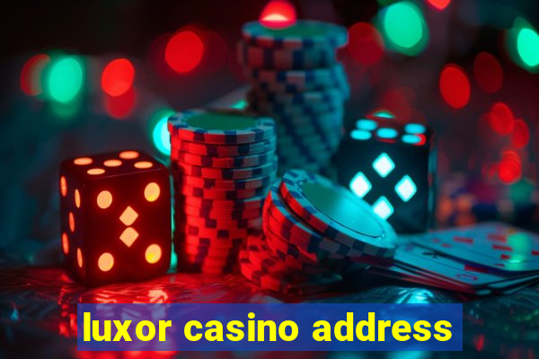 luxor casino address