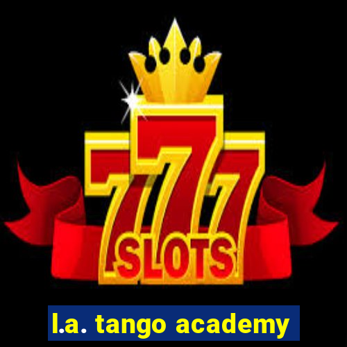 l.a. tango academy