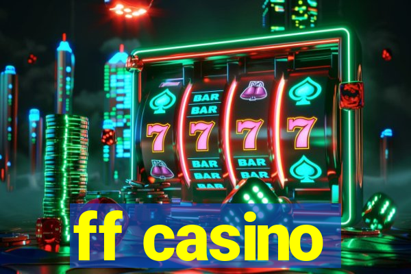 ff casino