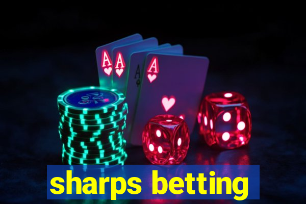 sharps betting