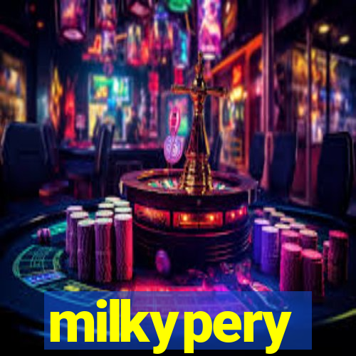 milkypery