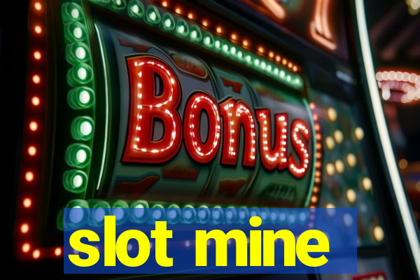 slot mine