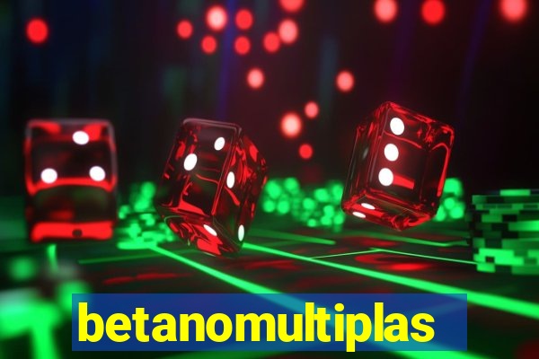 betanomultiplas