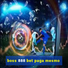 boss 888 bet paga mesmo