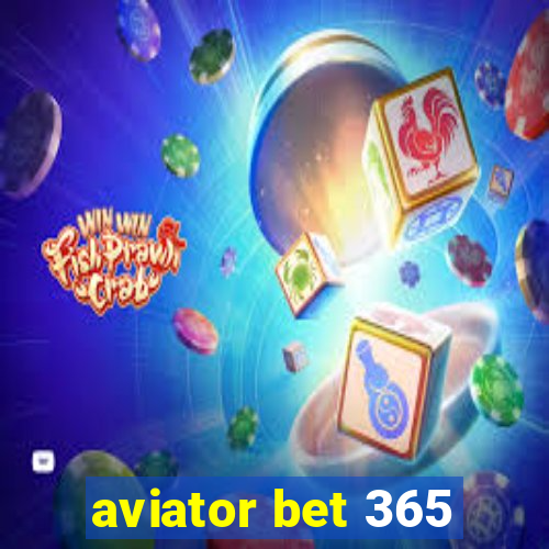 aviator bet 365