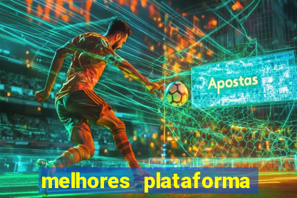 melhores plataforma de slots