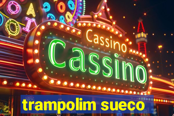 trampolim sueco