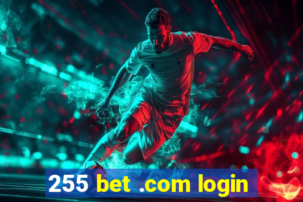 255 bet .com login