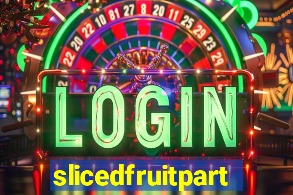 slicedfruitparty