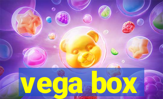 vega box