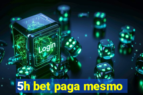 5h bet paga mesmo