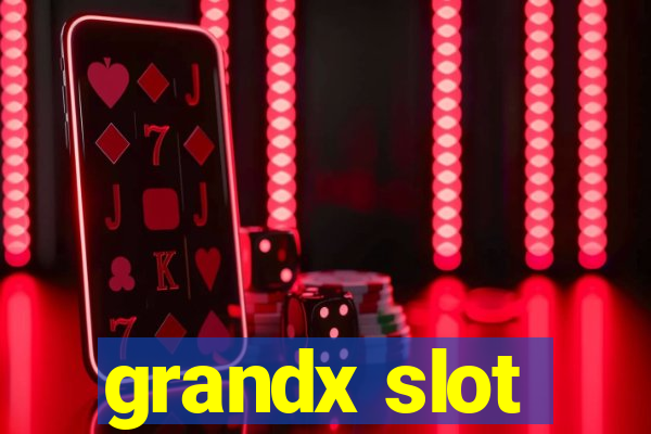 grandx slot