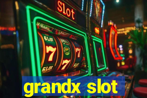 grandx slot