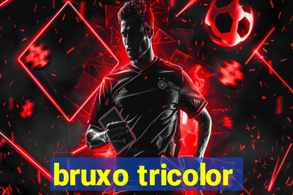 bruxo tricolor