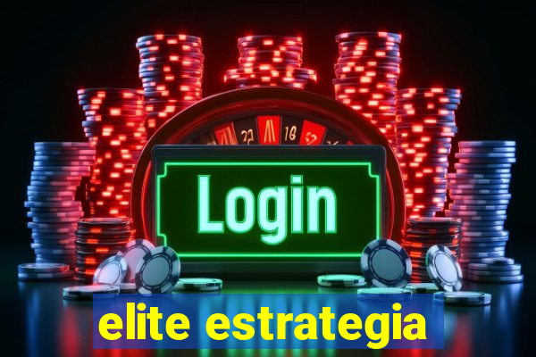 elite estrategia