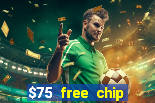 $75 free chip funclub casino