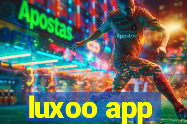 luxoo app