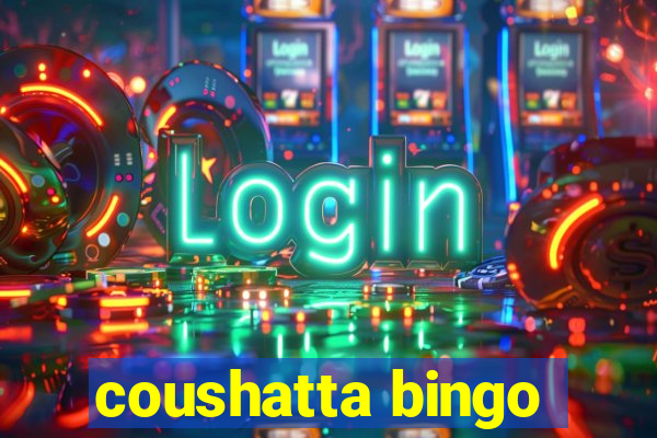 coushatta bingo