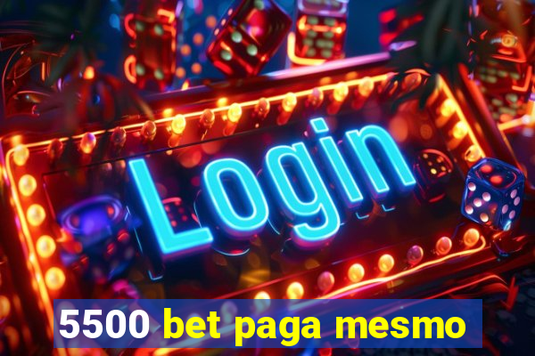 5500 bet paga mesmo