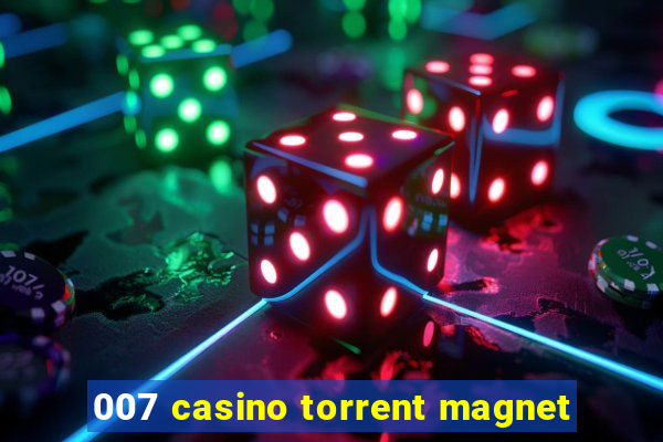 007 casino torrent magnet