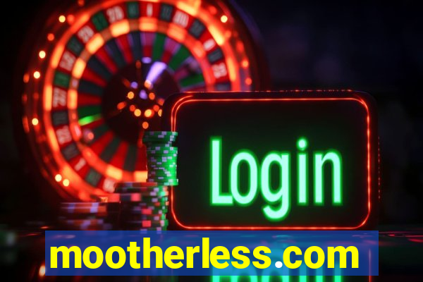 mootherless.com