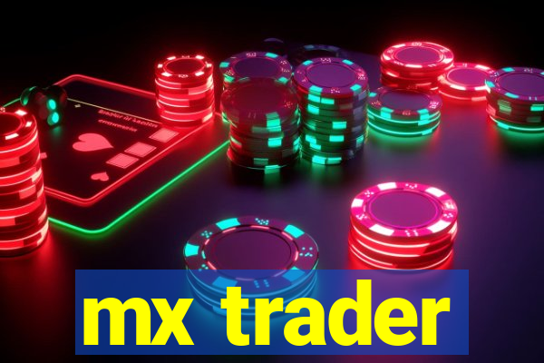 mx trader