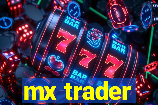 mx trader