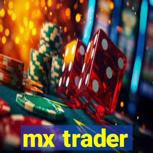 mx trader