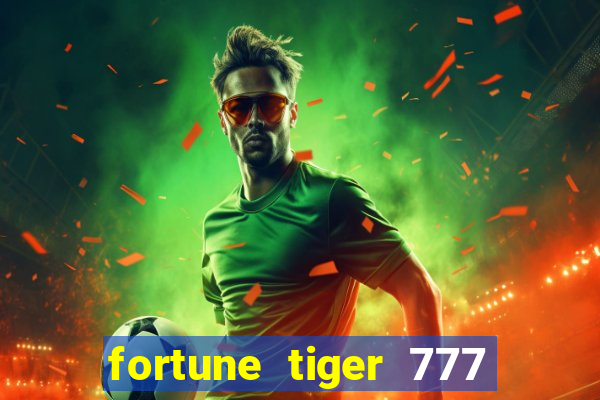 fortune tiger 777 bonus de cadastro