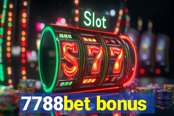 7788bet bonus