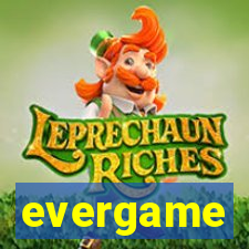 evergame